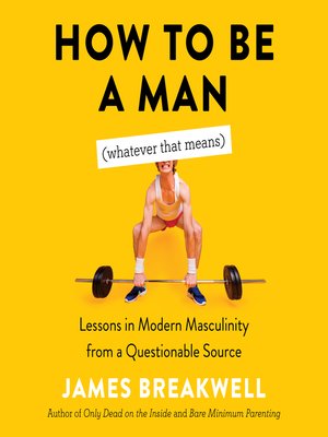How to Be a Man (Whatever That Means) - Audiobook